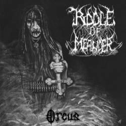 Riddle Of Meander : Orcus